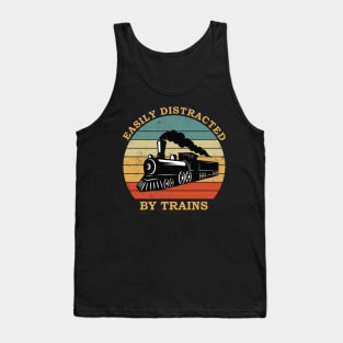Train lover design- easily distracted by trains Tank Top